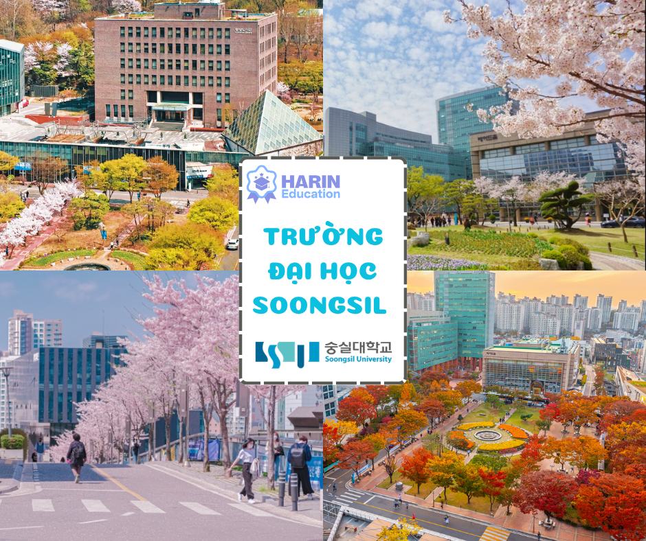 CHINH PHỤC BẰNG THẠC SĨ TẠI NGÔI TRƯỜNG HIỆN ĐẠI ĐẦU TIÊN CỦA HÀN QUỐC - ĐẠI HỌC SOONGSIL (SEOUL)